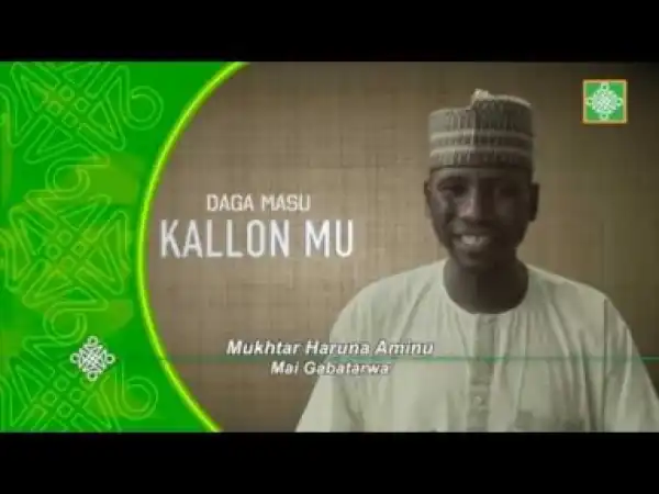 Video: Daga Masu Kallo Mu Kashi Na 101